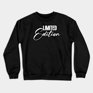 Limited Edition Crewneck Sweatshirt